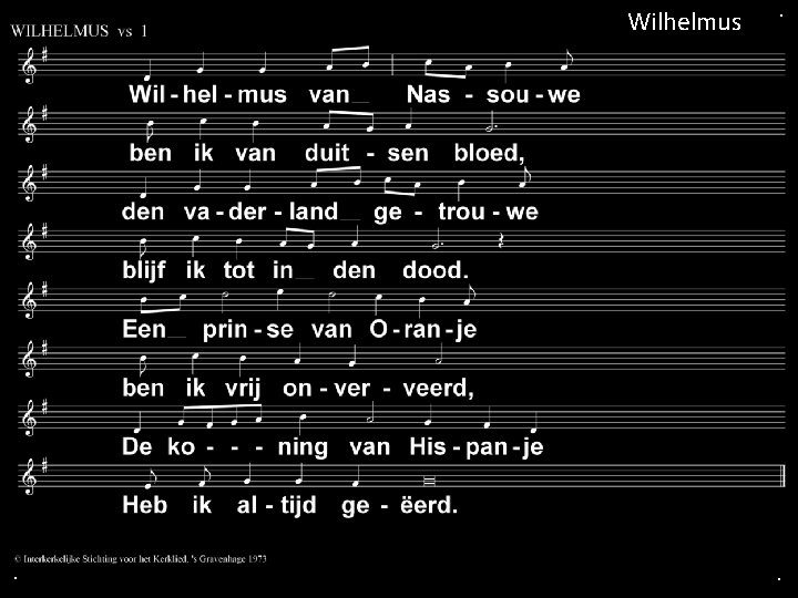 Wilhelmus . . . 