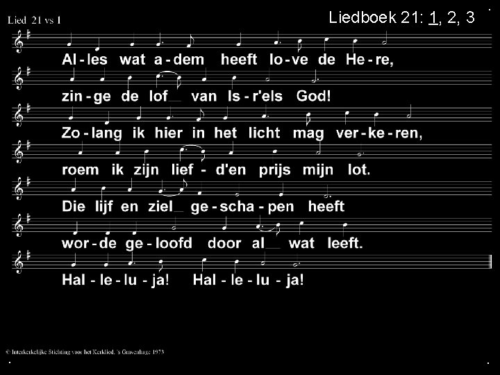 Liedboek 21: 1, 2, 3 . . . 