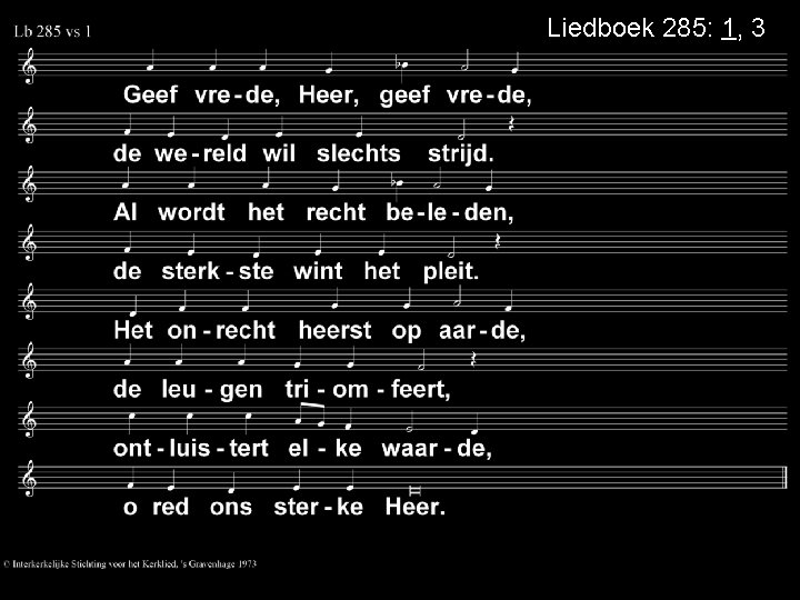 Liedboek 285: 1, 3 