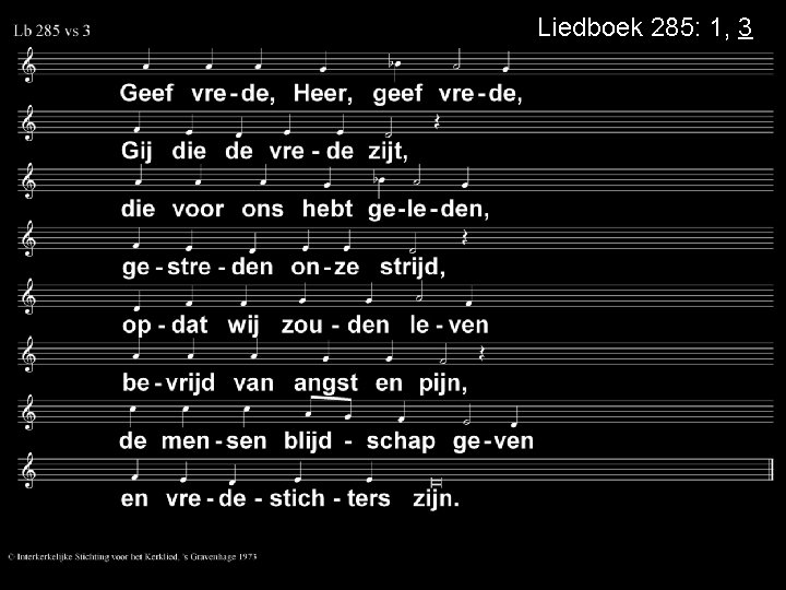 Liedboek 285: 1, 3 