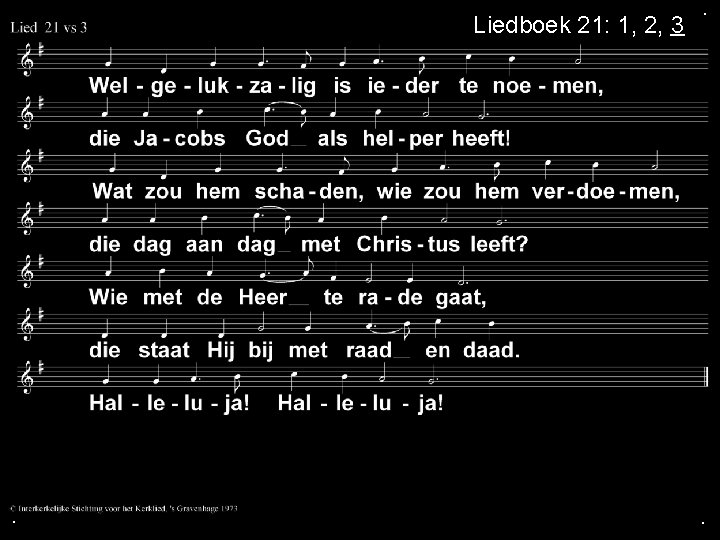 Liedboek 21: 1, 2, 3 . . . 