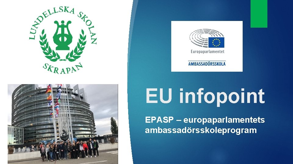 EU infopoint EPASP – europaparlamentets ambassadörsskoleprogram 