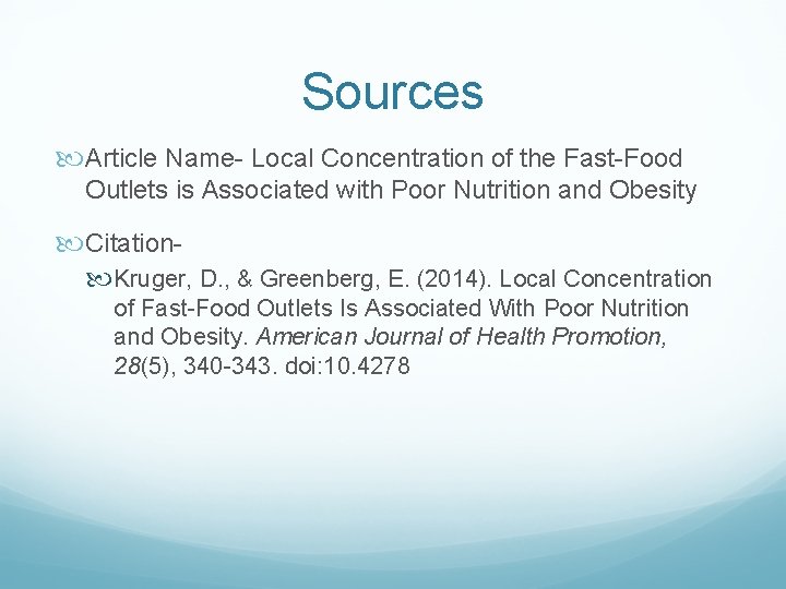 Sources Article Name- Local Concentration of the Fast-Food Outlets is Associated with Poor Nutrition