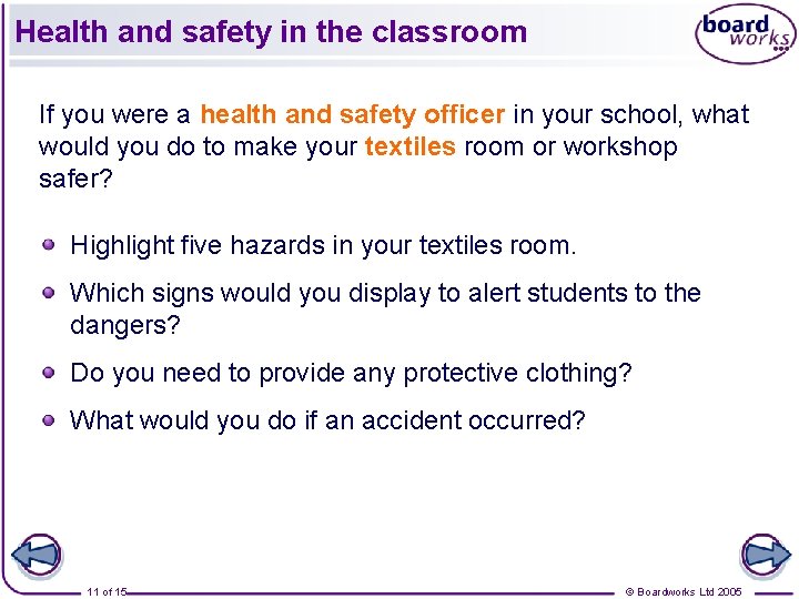 Health and safety in the classroom If you were a health and safety officer Health and safety in the classroom If you were a health and safety officer