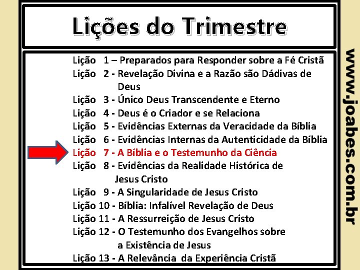 Lições do Trimestre Lição 1 – Preparados para Responder sobre a Fé Cristã Lição