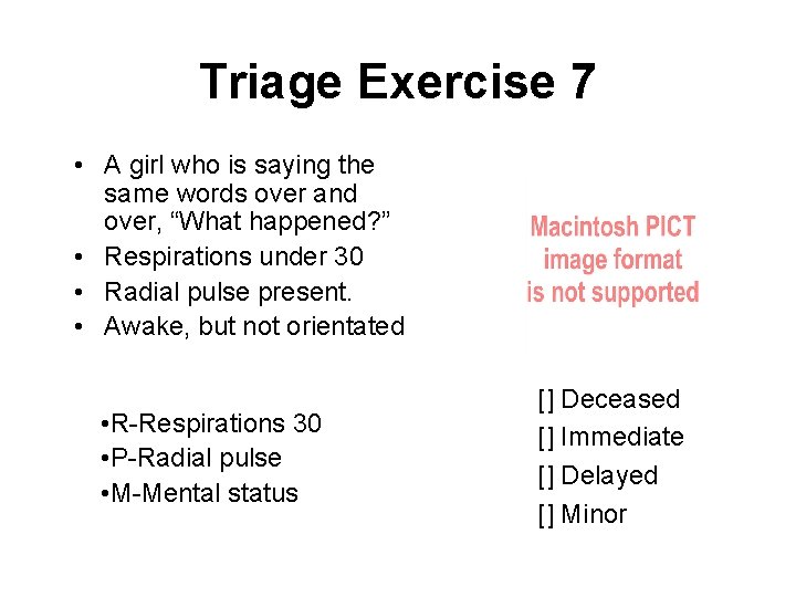 Triage Exercise 7 • A girl who is saying the same words over and