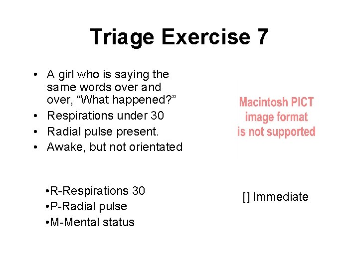 Triage Exercise 7 • A girl who is saying the same words over and