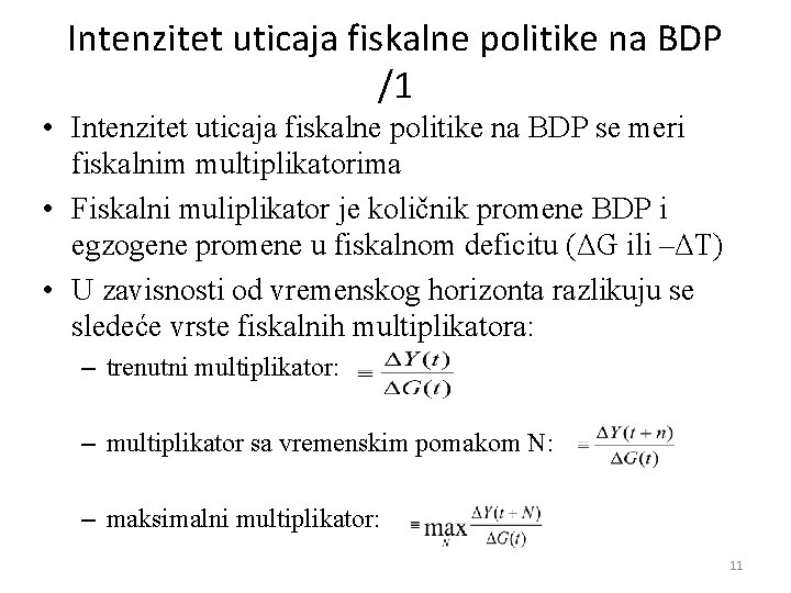 Intenzitet uticaja fiskalne politike na BDP /1 • Intenzitet uticaja fiskalne politike na BDP