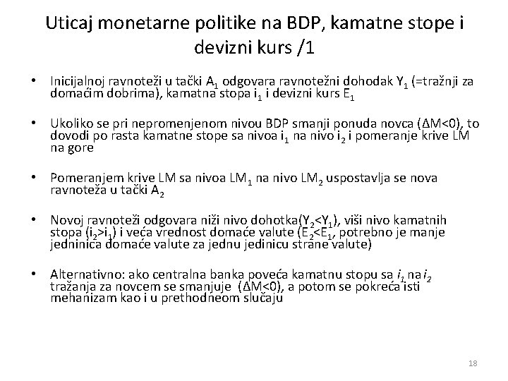 Uticaj monetarne politike na BDP, kamatne stope i devizni kurs /1 • Inicijalnoj ravnoteži