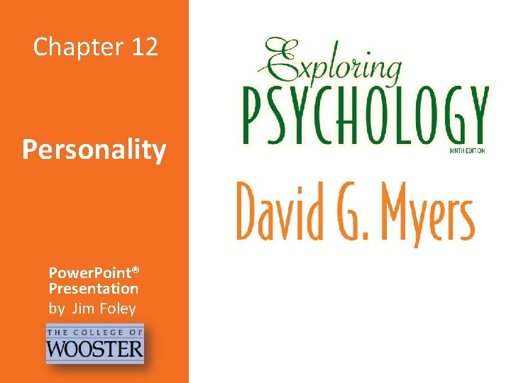 Chapter 12 Personality Power. Point® Presentation by Jim Foley 