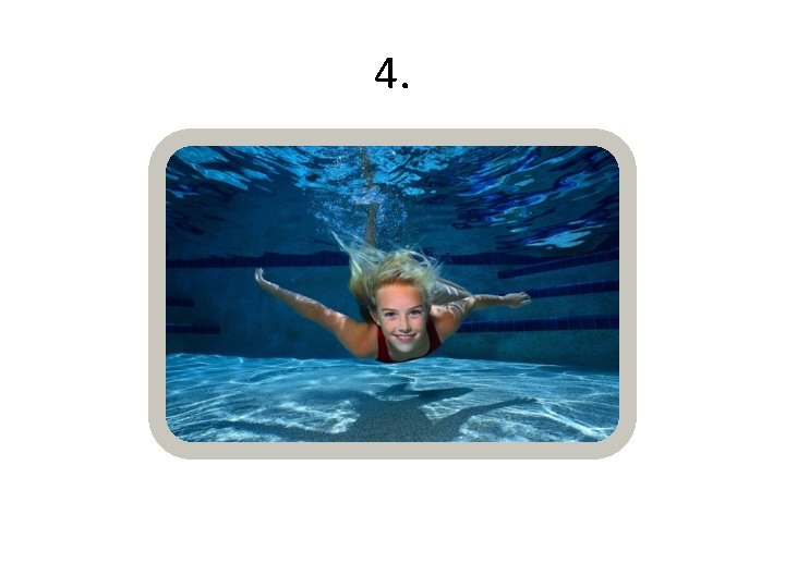 4. 