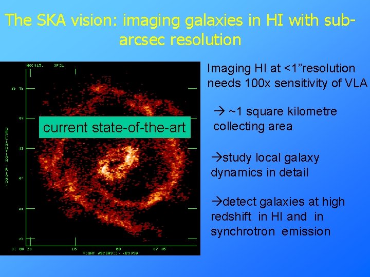 The SKA vision: imaging galaxies in HI with subarcsec resolution NGC 4151 VLA 18