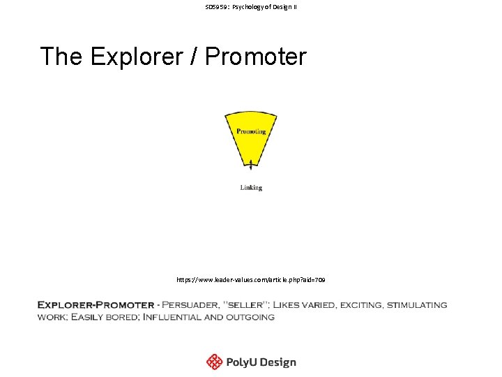 SD 5959: Psychology of Design II The Explorer / Promoter https: //www. leader-values. com/article. SD 5959: Psychology of Design II The Explorer / Promoter https: //www. leader-values. com/article.