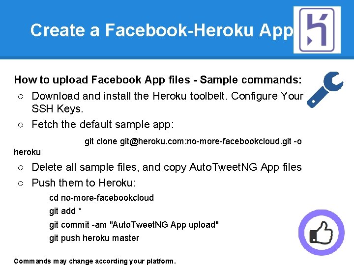 Create a Facebook-Heroku App How to upload Facebook App files - Sample commands: ○