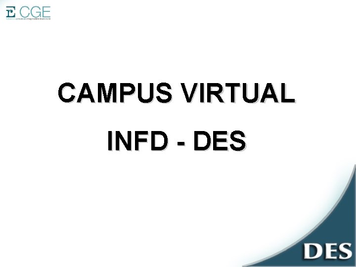 CAMPUS VIRTUAL INFD - DES 