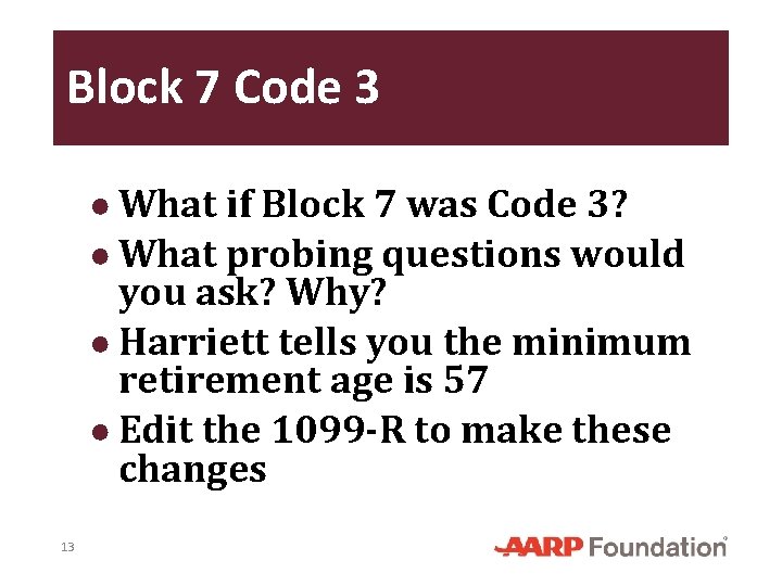 Block 7 Code 3 ● What if Block 7 was Code 3? ● What