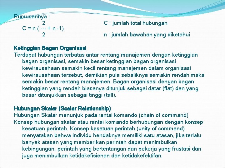 Rumusannya : 2 C = n ( --- + n -1) 2 C :