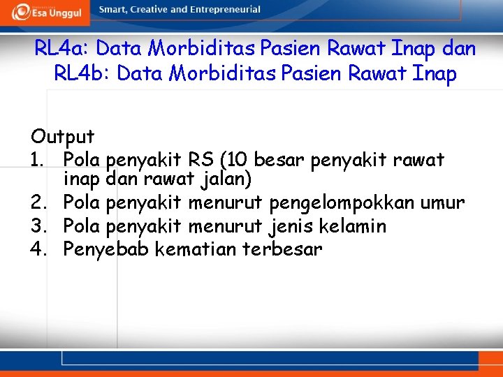 RL 4 a: Data Morbiditas Pasien Rawat Inap dan RL 4 b: Data Morbiditas