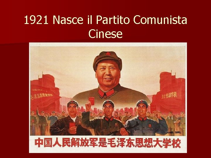 1921 Nasce il Partito Comunista Cinese 