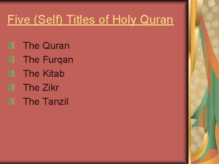 Five (Self) Titles of Holy Quran The Furqan The Kitab The Zikr The Tanzil