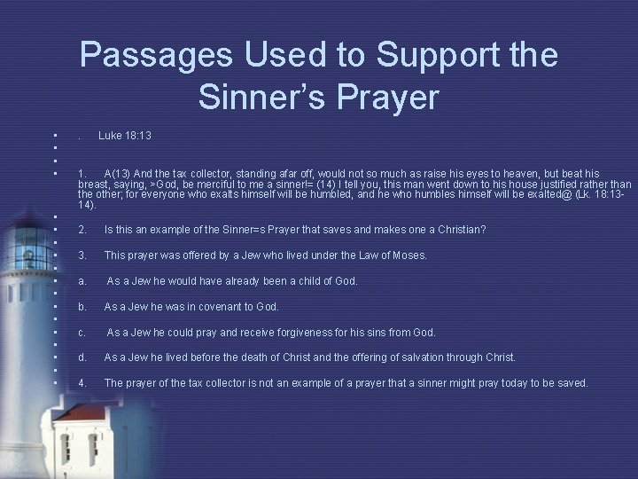 Passages Used to Support the Sinner’s Prayer • • • • • . Luke