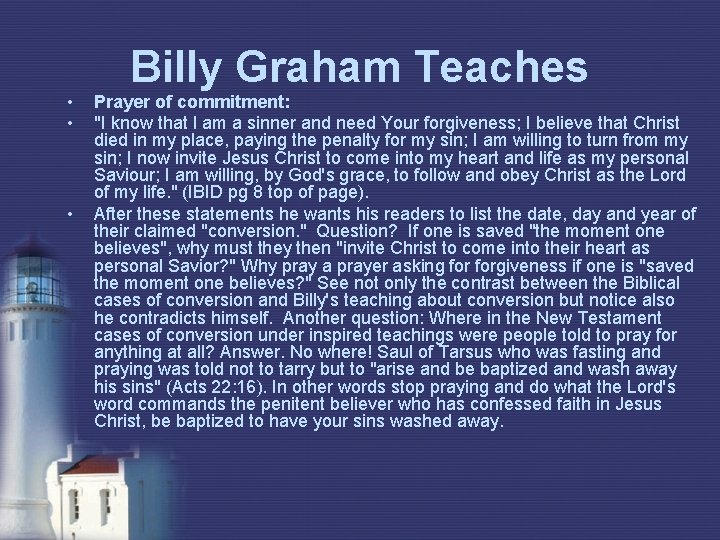  • • • Billy Graham Teaches Prayer of commitment: "I know that I