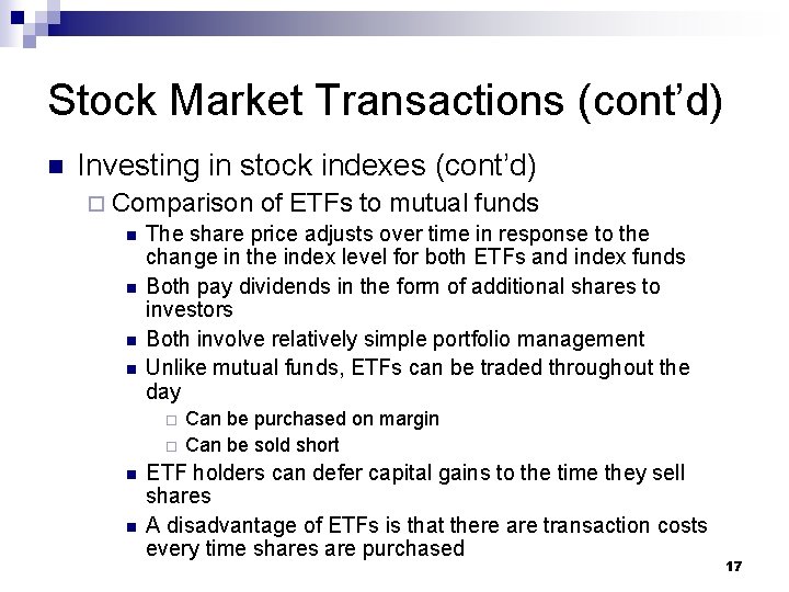 Stock Market Transactions (cont’d) n Investing in stock indexes (cont’d) ¨ Comparison of ETFs