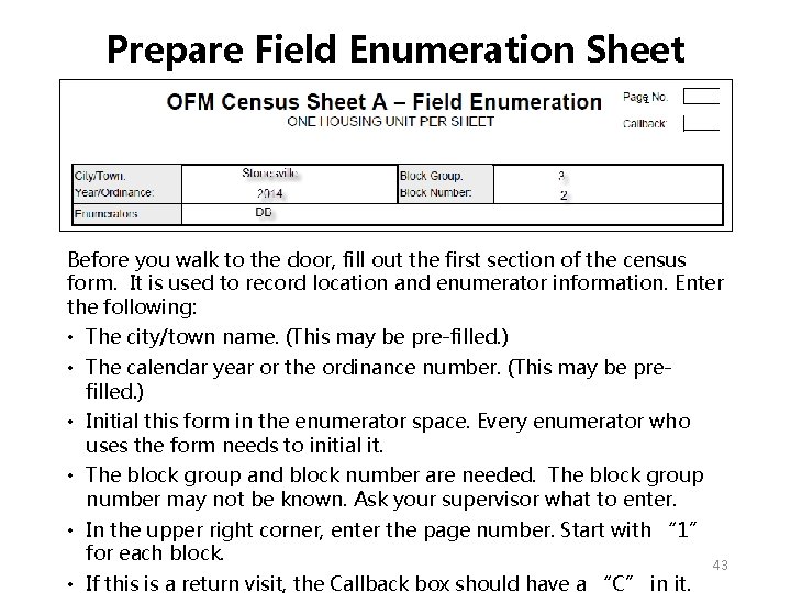 Prepare Field Enumeration Sheet 1 Before you walk to the door, fill out the Prepare Field Enumeration Sheet 1 Before you walk to the door, fill out the