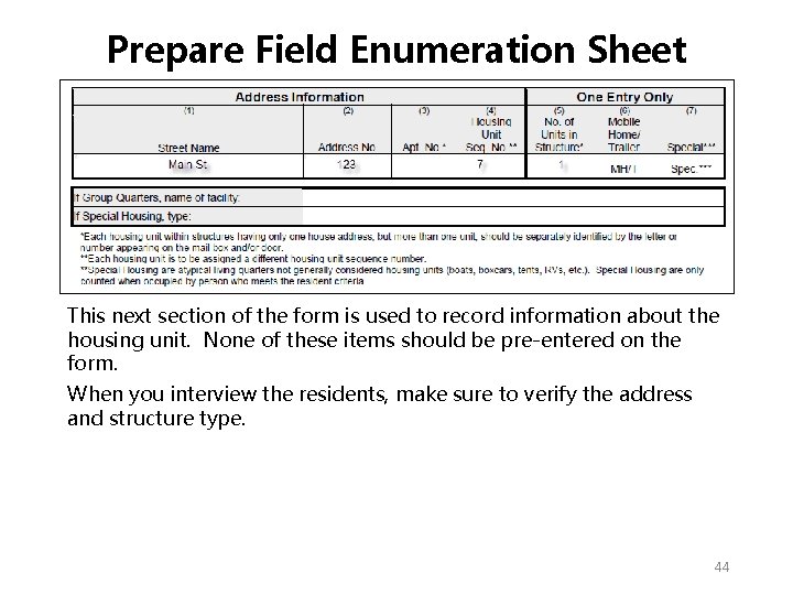 Prepare Field Enumeration Sheet This next section of the form is used to record Prepare Field Enumeration Sheet This next section of the form is used to record