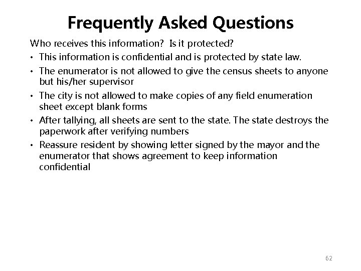 Frequently Asked Questions Who receives this information? Is it protected? • This information is Frequently Asked Questions Who receives this information? Is it protected? • This information is