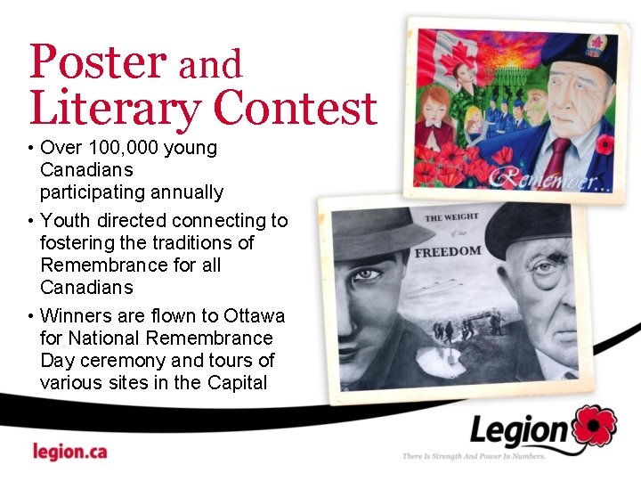 Poster and Literary Contest • Over 100, 000 young Canadians participating annually • Youth