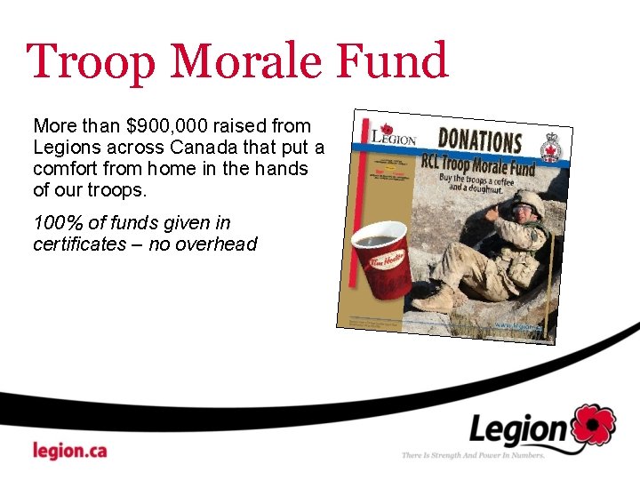 Troop Morale Fund More than $900, 000 raised from Legions across Canada that put