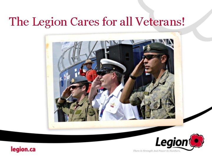 The Legion Cares for all Veterans! 