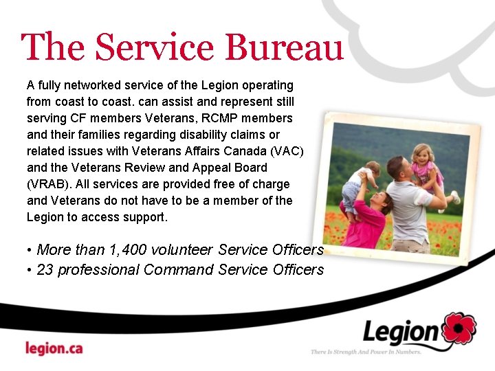 The Service Bureau A fully networked service of the Legion operating from coast to