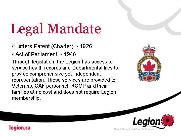Legal Mandate • Letters Patent (Charter) ~ 1926 • Act of Parliament ~ 1948