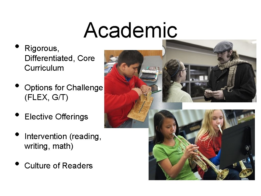  • • • Academic Rigorous, Differentiated, Core Curriculum Options for Challenge (FLEX, G/T)