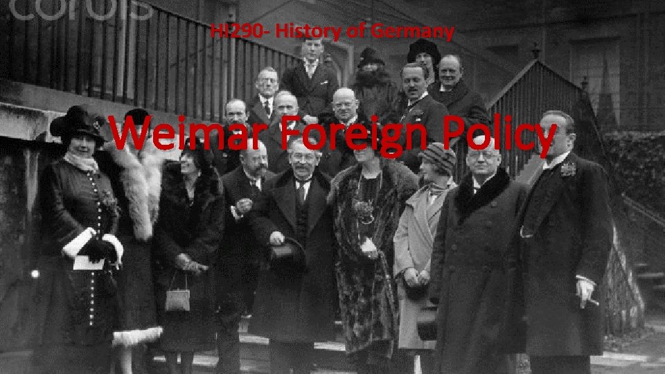 HI 290 - History of Germany Weimar Foreign Policy 