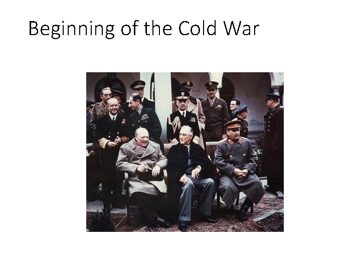 Beginning of the Cold War 