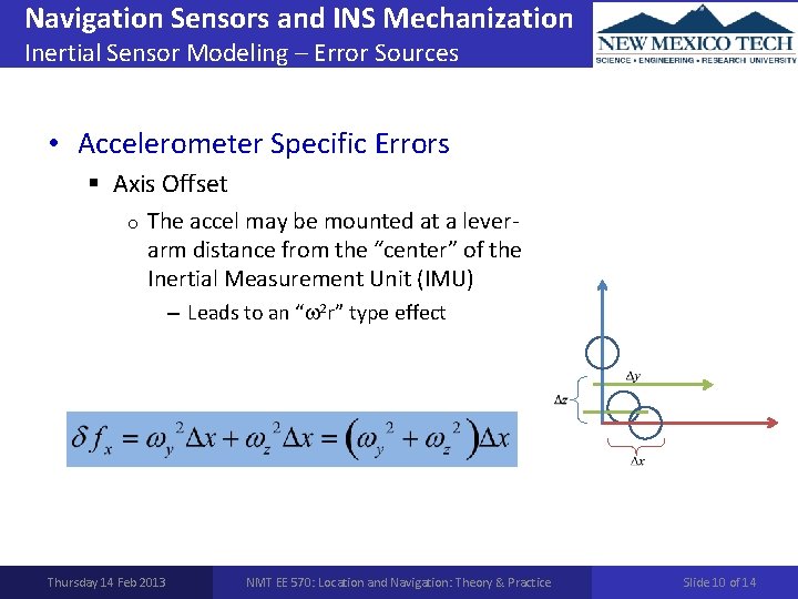 Navigation Sensors and INS Mechanization Inertial Sensor Modeling – Error Sources • Accelerometer Specific