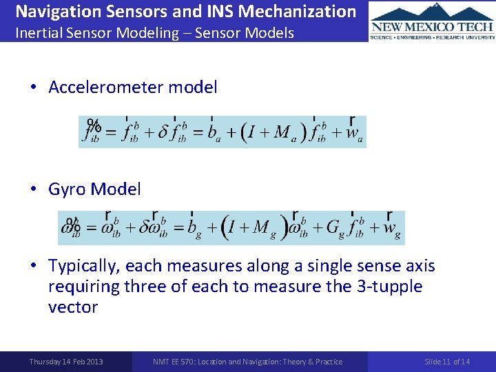 Navigation Sensors and INS Mechanization Inertial Sensor Modeling – Sensor Models • Accelerometer model
