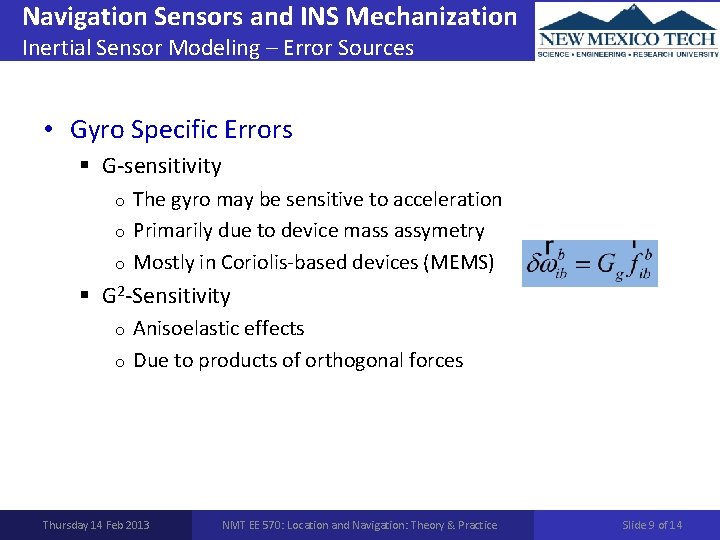 Navigation Sensors and INS Mechanization Inertial Sensor Modeling – Error Sources • Gyro Specific