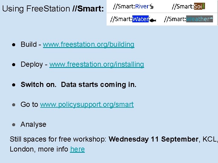 Using Free. Station //Smart: ● Build - www. freestation. org/building ● Deploy - www. Using Free. Station //Smart: ● Build - www. freestation. org/building ● Deploy - www.