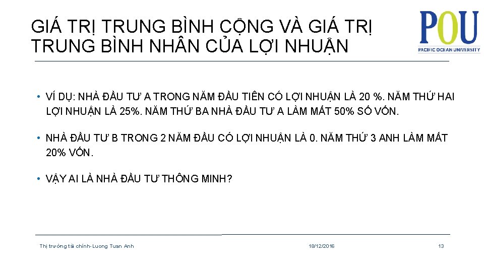 GIÁ TRỊ TRUNG BÌNH CỘNG VÀ GIÁ TRỊ TRUNG BÌNH NH N CỦA LỢI