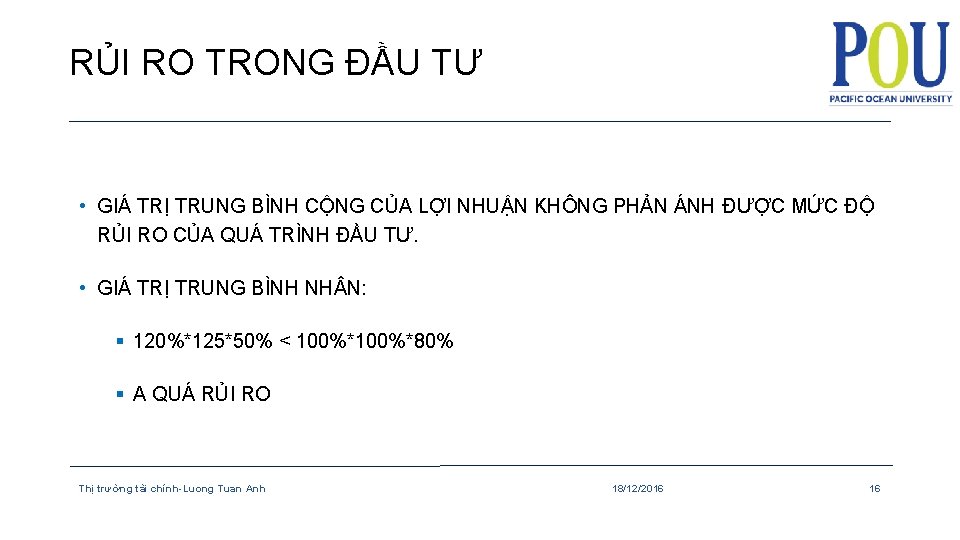 RỦI RO TRONG ĐẦU TƯ • GIÁ TRỊ TRUNG BÌNH CỘNG CỦA LỢI NHUẬN