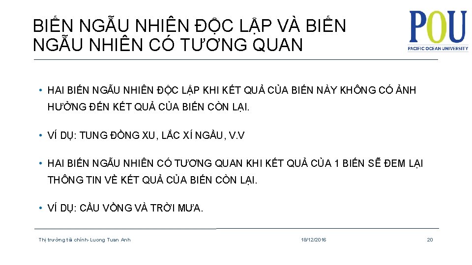 BIẾN NGẪU NHIÊN ĐỘC LẬP VÀ BIẾN NGẪU NHIÊN CÓ TƯƠNG QUAN • HAI