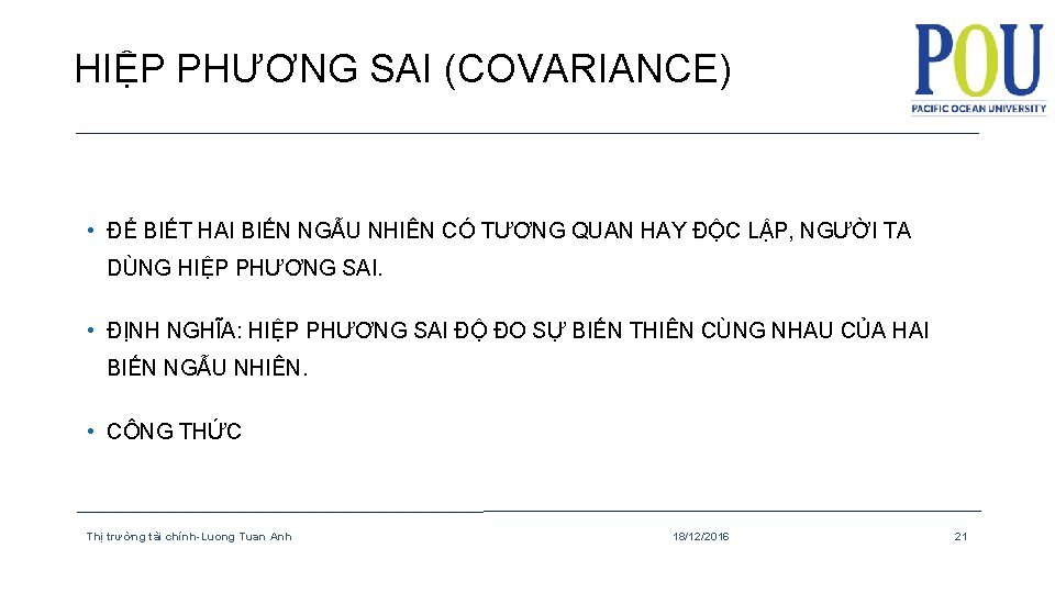 HIỆP PHƯƠNG SAI (COVARIANCE) • ĐỂ BIẾT HAI BIẾN NGẪU NHIÊN CÓ TƯƠNG QUAN