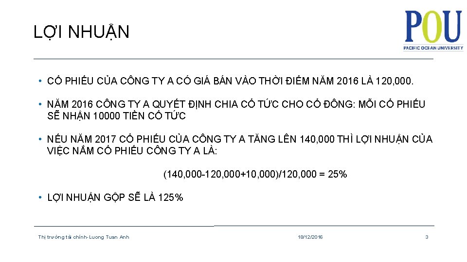 LỢI NHUẬN • CỔ PHIẾU CỦA CÔNG TY A CÓ GIÁ BÁN VÀO THỜI