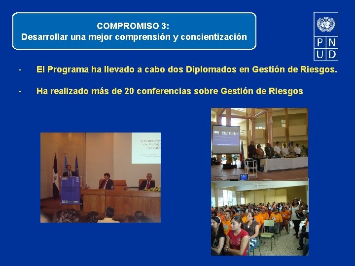 COMPROMISO 3: Desarrollar una mejor comprensión y concientización - El Programa ha llevado a