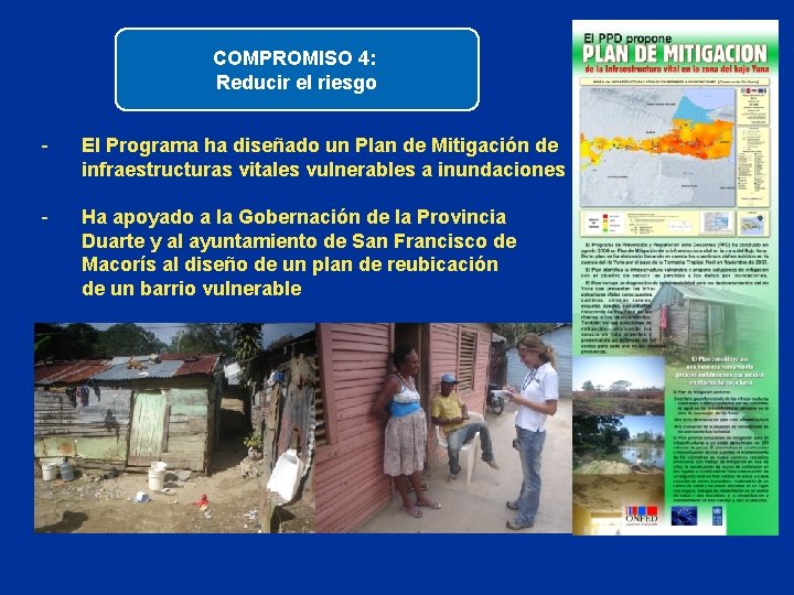 COMPROMISO 4: Reducir el riesgo - El Programa ha diseñado un Plan de Mitigación