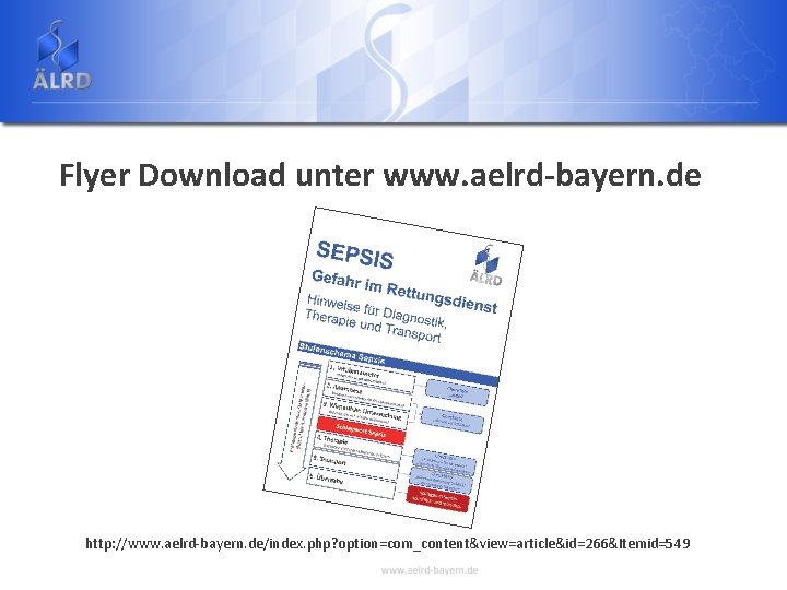 Flyer Download unter www. aelrd-bayern. de http: //www. aelrd-bayern. de/index. php? option=com_content&view=article&id=266&Itemid=549 
